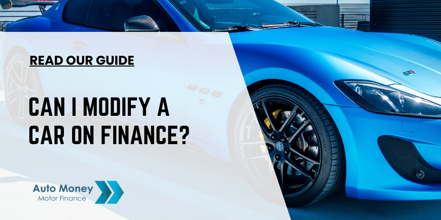 can i modify a car on finance 